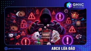 ABC8 lừa đảo có thật không? Những rủi ro người chơi cần cảnh giác
